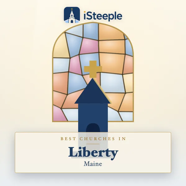 Best churches in Liberty, Maine