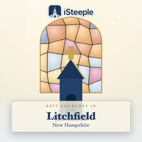 Best churches in Litchfield, New Hampshire