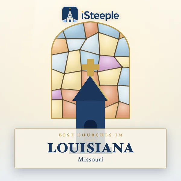 Best churches in LOUISIANA, Missouri