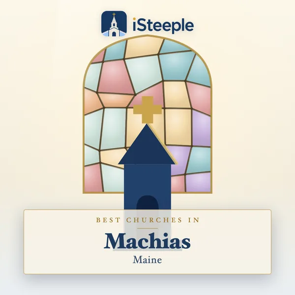 Best churches in Machias, Maine