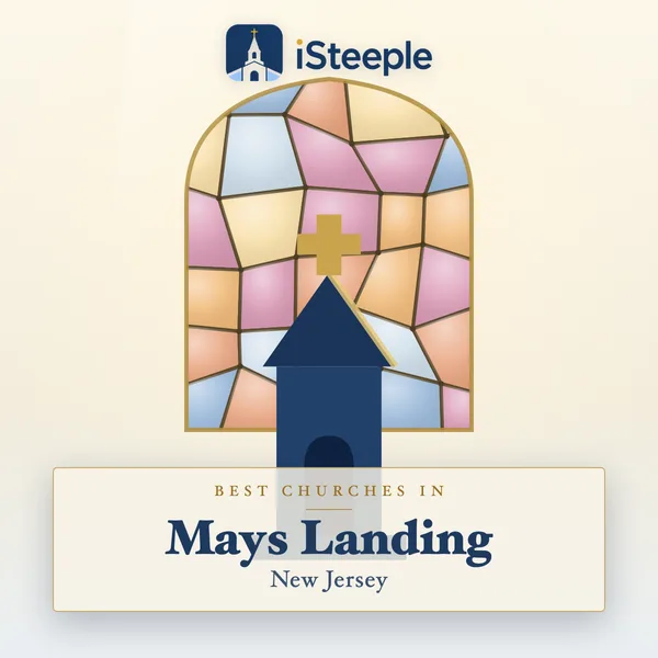 Best churches in Mays Landing, New Jersey