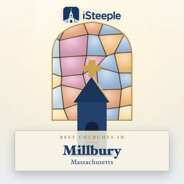 Best churches in Millbury, Massachusetts