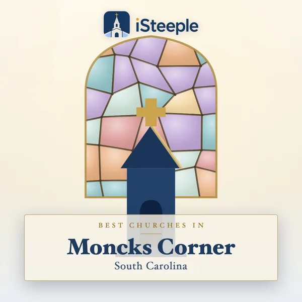 Best churches in Moncks Corner, South Carolina