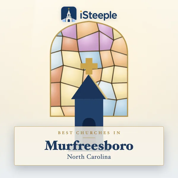 Best churches in Murfreesboro, North Carolina