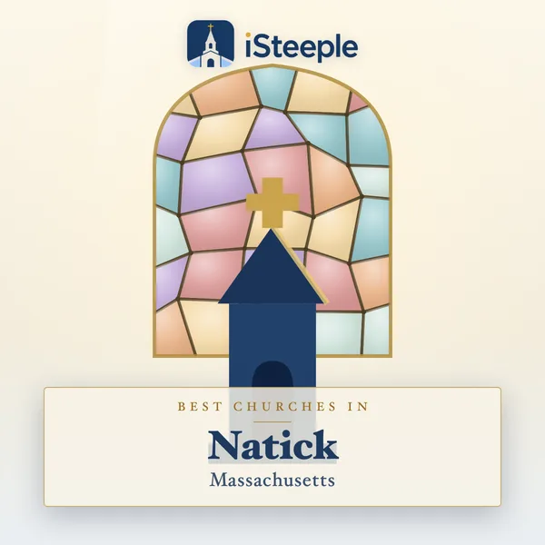 Best churches in Natick, Massachusetts