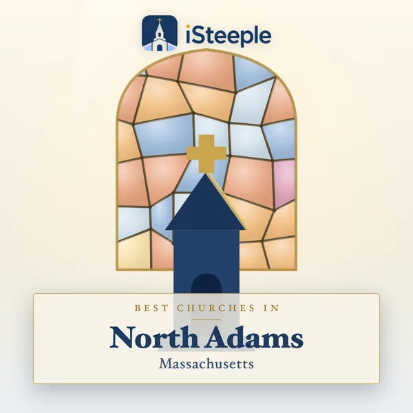 Best churches in North Adams, Massachusetts