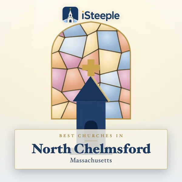 Best churches in North Chelmsford, Massachusetts