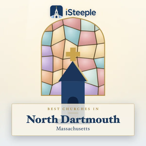 Best churches in North Dartmouth, Massachusetts