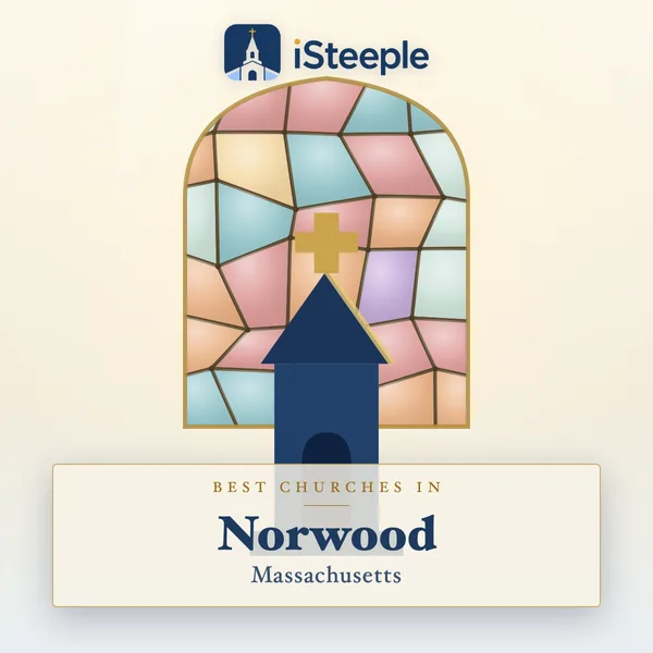Best churches in Norwood, Massachusetts