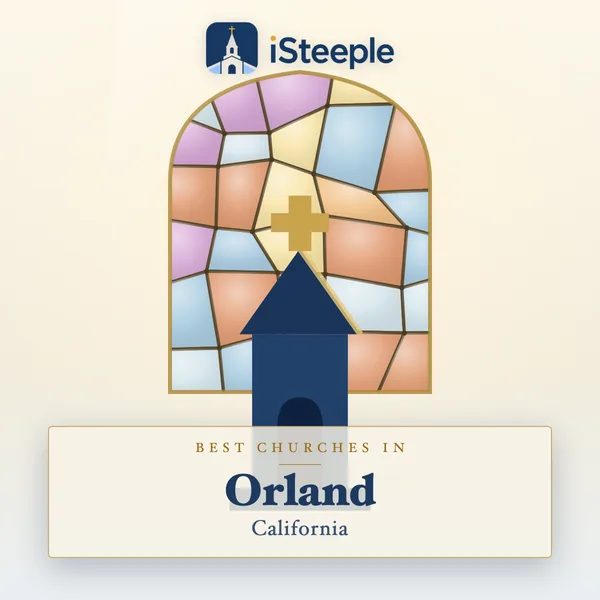 Best churches in Orland, California