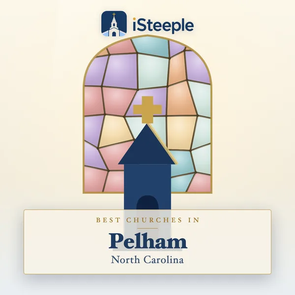 Best churches in Pelham, North Carolina