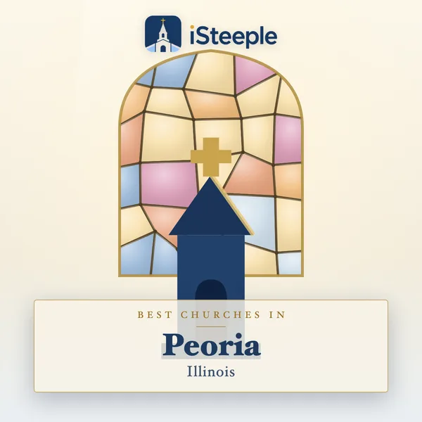 Best churches in Peoria, Illinois