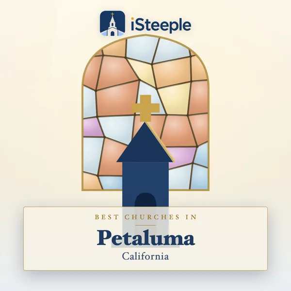 Best churches in Petaluma, California