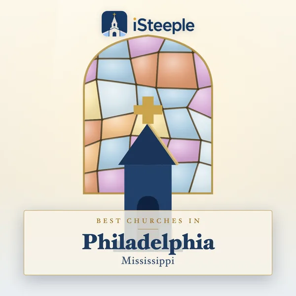 Best churches in Philadelphia, Mississippi