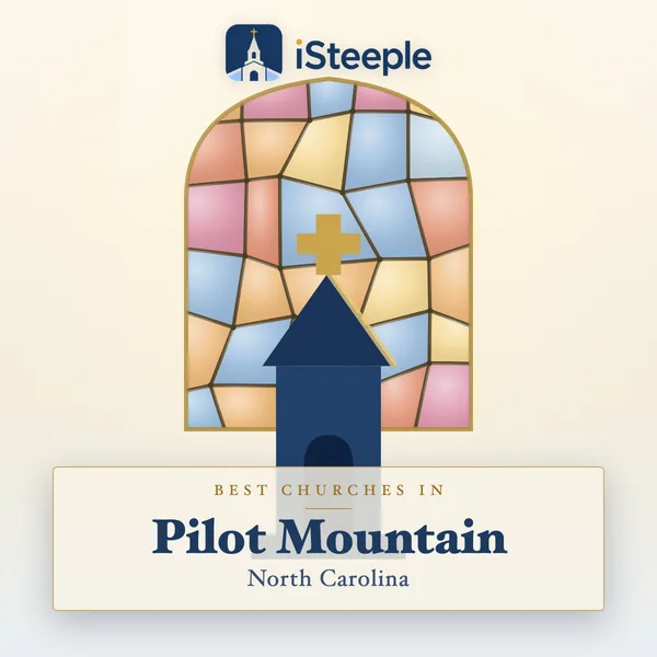 Best churches in Pilot Mountain, North Carolina