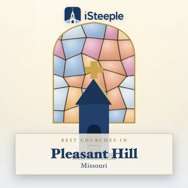 Best churches in Pleasant Hill, Missouri