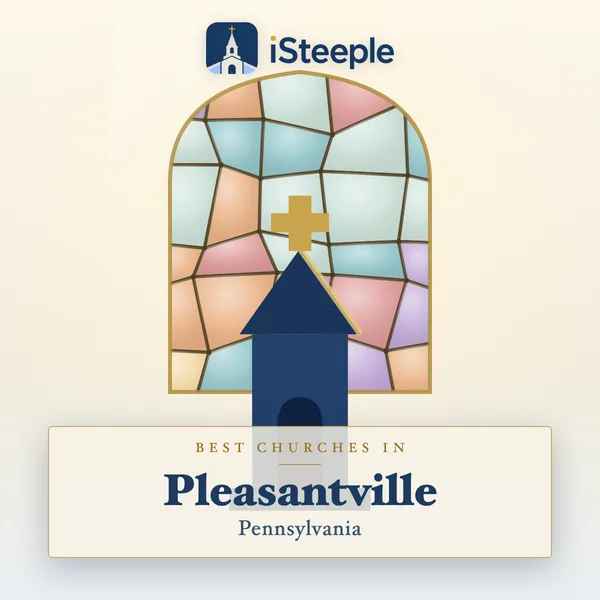 Best churches in Pleasantville, Pennsylvania