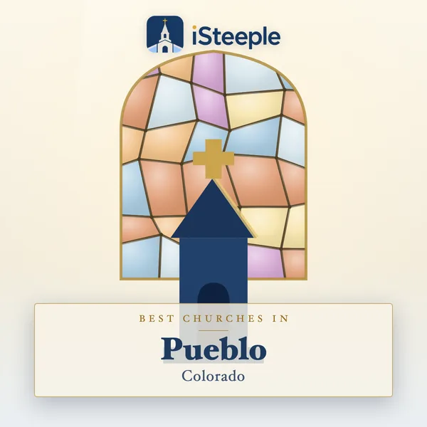 Best churches in Pueblo, Colorado