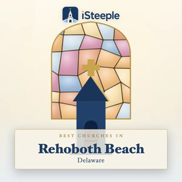Best churches in Rehoboth Beach, Delaware