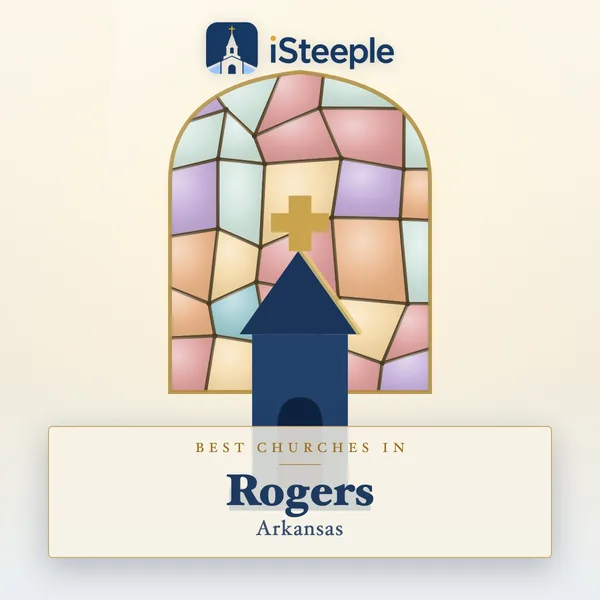 Best churches in Rogers, Arkansas