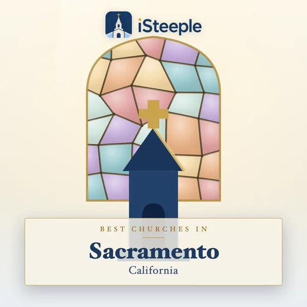 Best churches in Sacramento, California