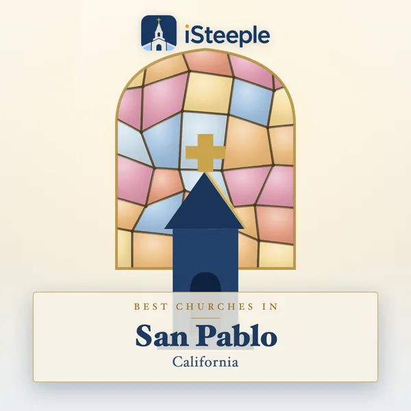 Best churches in San Pablo, California