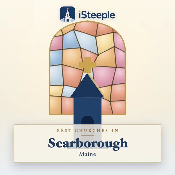 Best churches in Scarborough, Maine