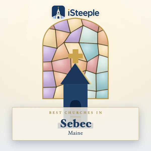 Best churches in Sebec, Maine