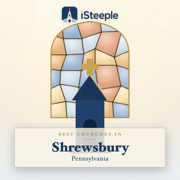 Best churches in Shrewsbury, Pennsylvania