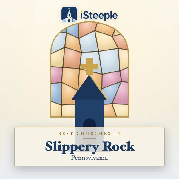 Best churches in Slippery Rock, Pennsylvania
