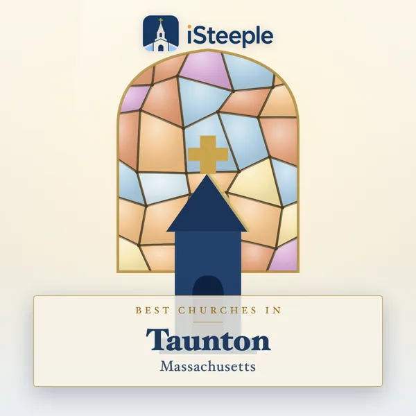 Best churches in Taunton, Massachusetts