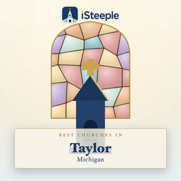 Best churches in Taylor, Michigan