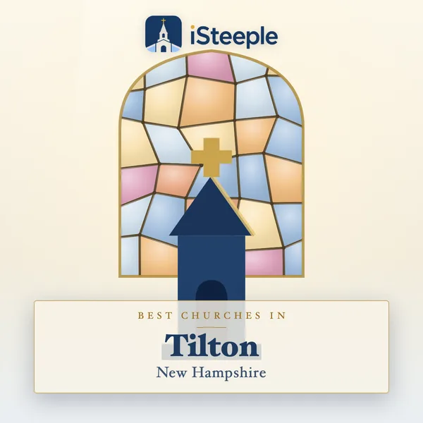 Best churches in Tilton, New Hampshire