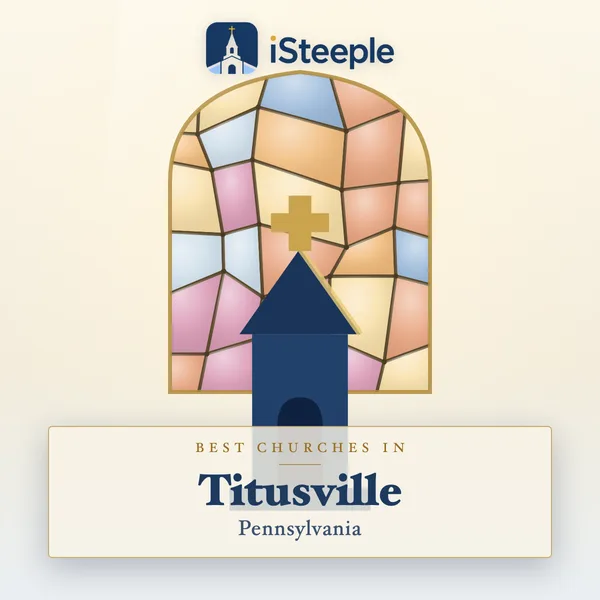 Best churches in Titusville, Pennsylvania