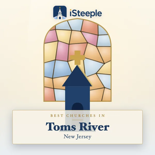 Best churches in Toms River, New Jersey