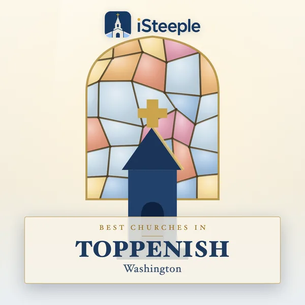 Best churches in TOPPENISH, Washington