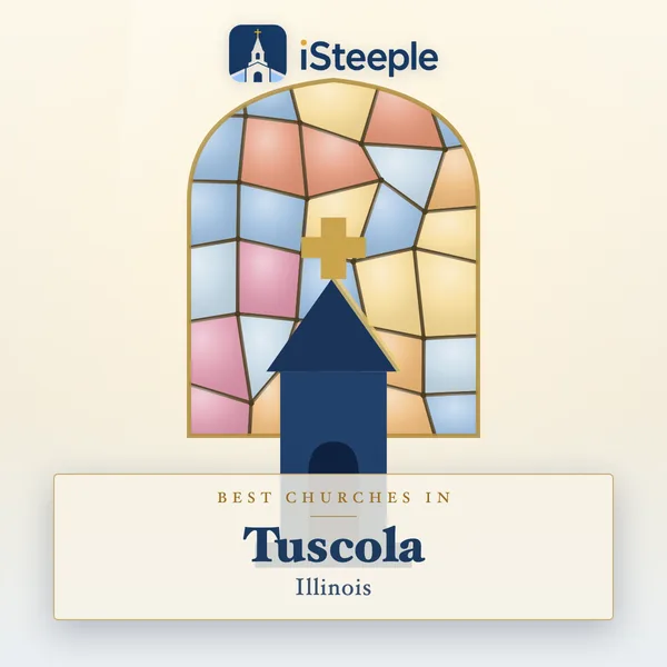Best churches in Tuscola, Illinois