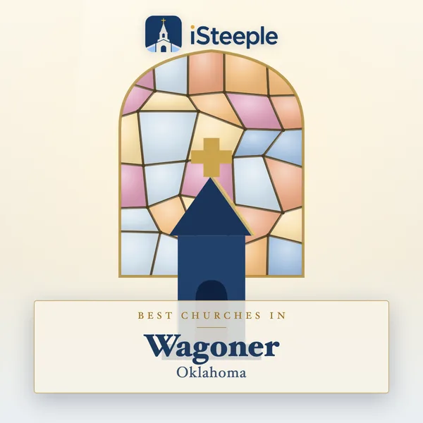Best churches in Wagoner, Oklahoma