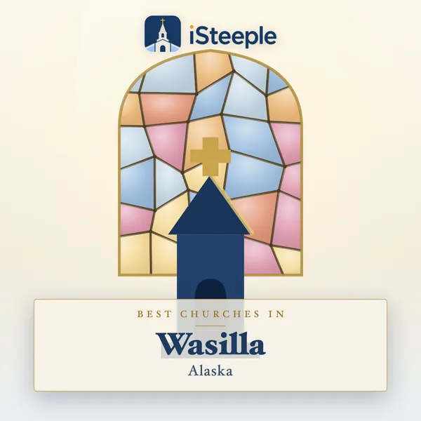 Best churches in Wasilla, Alaska