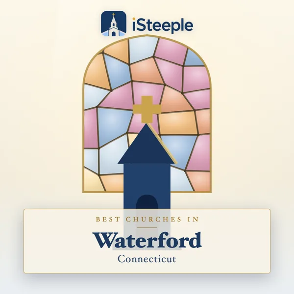 Best churches in Waterford, Connecticut