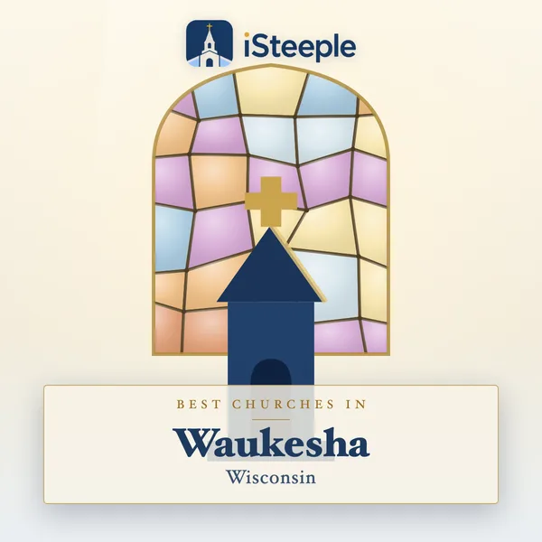 Best churches in Waukesha, Wisconsin