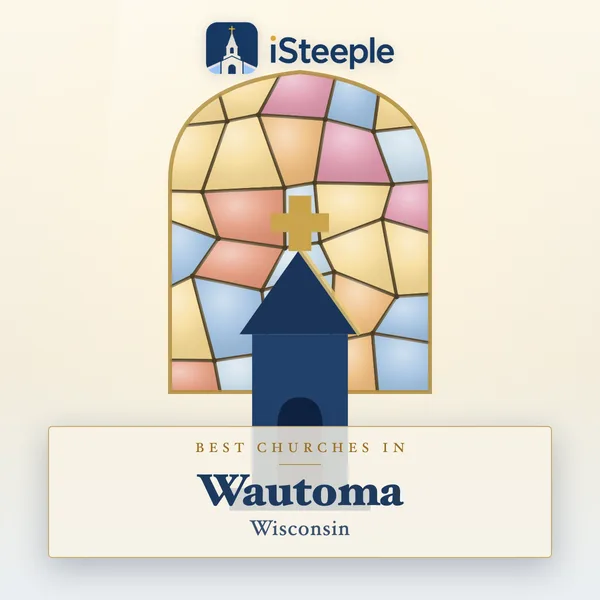 Best churches in Wautoma, Wisconsin
