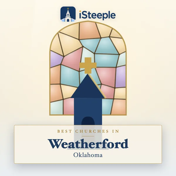 Best churches in Weatherford, Oklahoma