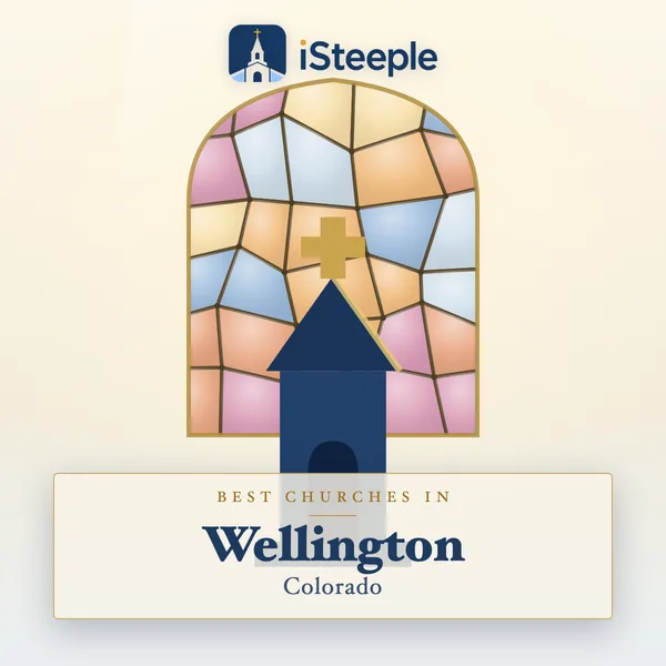 Best churches in Wellington, Colorado
