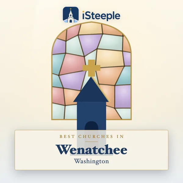 Best churches in Wenatchee, Washington