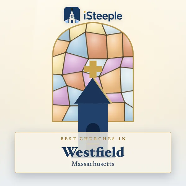 Best churches in Westfield, Massachusetts