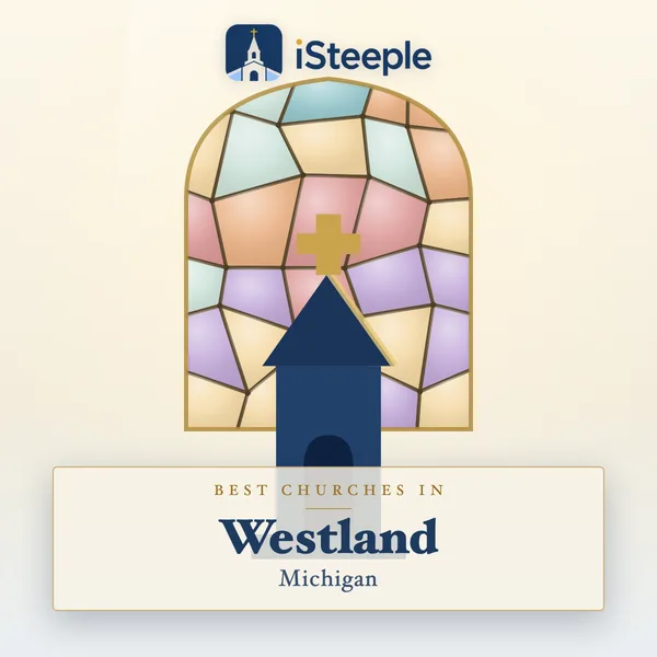 Best churches in Westland, Michigan