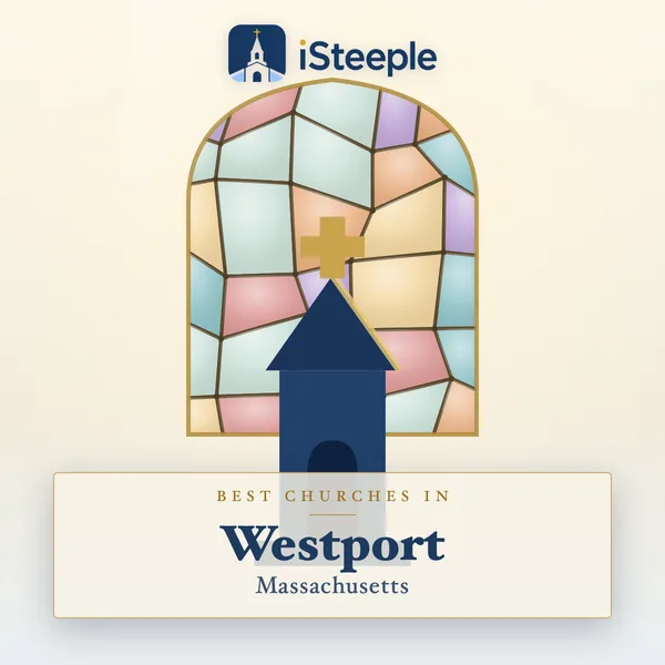 Best churches in Westport, Massachusetts