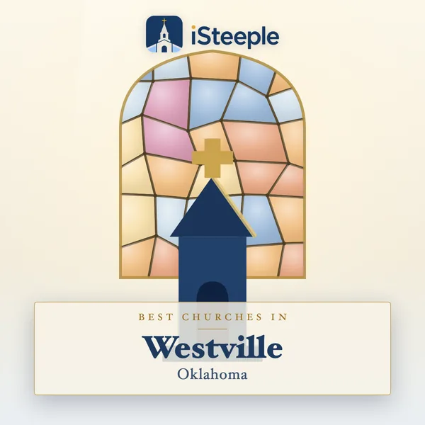 Best churches in Westville, Oklahoma