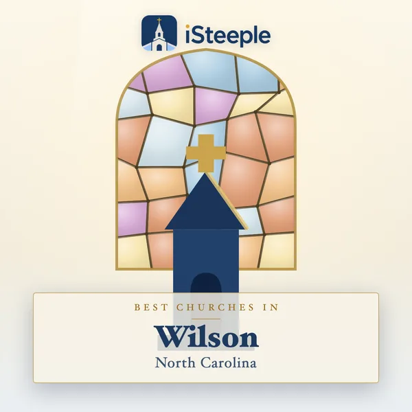 Best churches in Wilson, North Carolina